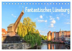 Fantastisches Lüneburg (Tischkalender 2024 DIN A5 quer), CALVENDO Monatskalender
