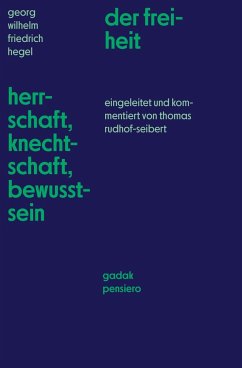 Cover Georg Wilhelm Friedrich Hegel Herschaft, Knechtschaft, Bewusstsein der freiheit