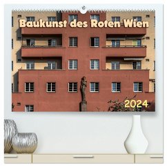 Baukunst des Roten Wien (hochwertiger Premium Wandkalender 2024 DIN A2 quer), Kunstdruck in Hochglanz