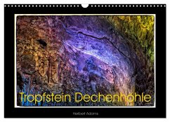 Tropfstein Dechenhöhle (Wandkalender 2024 DIN A3 quer), CALVENDO Monatskalender