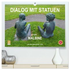 Dialog mit Statuen von Malbine (hochwertiger Premium Wandkalender 2024 DIN A2 quer), Kunstdruck in Hochglanz