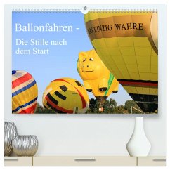 Ballonfahren - Die Stille nach dem Start (hochwertiger Premium Wandkalender 2024 DIN A2 quer), Kunstdruck in Hochglanz