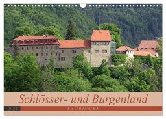 Schlösser- und Burgenland Thüringen (Wandkalender 2024 DIN A3 quer), CALVENDO Monatskalender