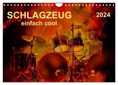 Schlagzeug - einfach cool (Wandkalender 2024 DIN A4 quer), CALVENDO Monatskalender