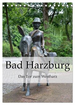 Bad Harzburg. Das Tor zum Westharz (Tischkalender 2024 DIN A5 hoch), CALVENDO Monatskalender