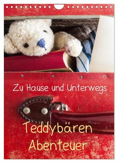 Teddybären Abenteuer - Zu Hause und Unterwegs (Wandkalender 2024 DIN A4 hoch), CALVENDO Monatskalender - 75tiks