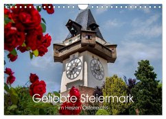 Geliebte Steiermark im Herzen Österreichs (Wandkalender 2024 DIN A4 quer), CALVENDO Monatskalender