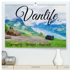 Vanlife; Camping - Freiheit - Reisen (hochwertiger Premium Wandkalender 2024 DIN A2 quer), Kunstdruck in Hochglanz