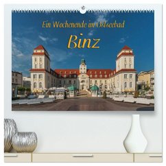 Ein Wochenende im Ostseebad Binz (hochwertiger Premium Wandkalender 2024 DIN A2 quer), Kunstdruck in Hochglanz - Kirsch, Gunter