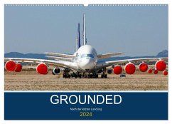 GROUNDED (Wandkalender 2024 DIN A2 quer), CALVENDO Monatskalender