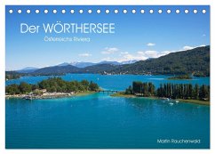 Der Wörthersee - Österreichs Riviera (Tischkalender 2024 DIN A5 quer), CALVENDO Monatskalender