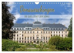 Donaueschingen - die Quellstadt der Donau (Wandkalender 2024 DIN A4 quer), CALVENDO Monatskalender - und Philipp Kellmann, Stefanie
