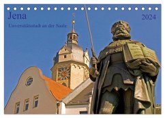 Jena Universitätstadt an der Saale (Tischkalender 2024 DIN A5 quer), CALVENDO Monatskalender