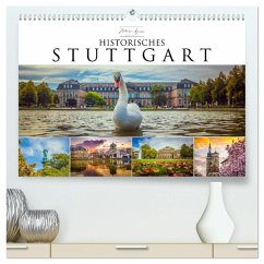 Historisches Stuttgart 2024 (hochwertiger Premium Wandkalender 2024 DIN 