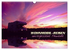 Wohnmobil-Reisen (Wandkalender 2024 DIN A3 quer), CALVENDO Monatskalender