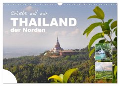 Erlebe mit mir Thailand der Norden (Wandkalender 2024 DIN A3 quer), CALVENDO Monatskalender