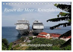 Riesen der Meere - Kreuzfahrtschiffe Geburtstagskalender (Tischkalender 2024 DIN A5 quer), CALVENDO Monatskalender - Gayde, Frank
