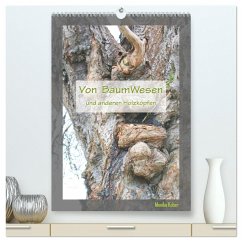 Von BaumWesen und anderen Holzköpfen (hochwertiger Premium Wandkalender 2024 DIN A2 hoch), Kunstdruck in Hochglanz