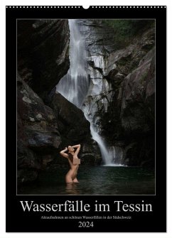 Wasserfälle im Tessin - Aktaufnahmen an schönen Wasserfällen in der Südschweiz (Wandkalender 2024 DIN A2 hoch), CALVENDO Monatskalender - Zurmühle, Martin