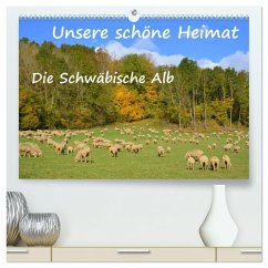 Unsere schöne Heimat - Die Schwäbische Alb (hochwertiger Premium Wandkalender 2024 DIN A2 quer), Kunstdruck in Hochglanz