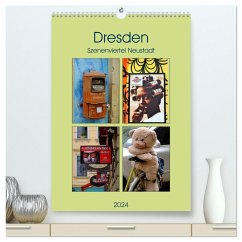 Dresdner Szenenviertel Neustadt (hochwertiger Premium Wandkalender 2024 DIN A2 hoch), Kunstdruck in Hochglanz