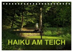 HAIKU AM TEICH (Tischkalender 2024 DIN A5 quer), CALVENDO Monatskalender