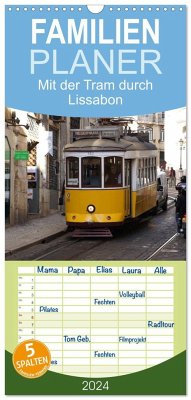 Familienplaner 2024 - Mit der Tram durch Lissabon mit 5 Spalten (Wandkalender, 21 x 45 cm) CALVENDO