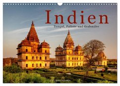 Indien: Tempel, Paläste und Grabmäler (Wandkalender 2024 DIN A3 quer), CALVENDO Monatskalender