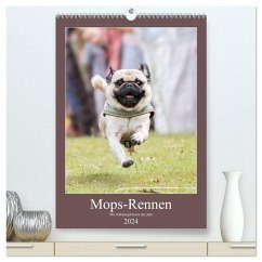 Mops-Rennen (hochwertiger Premium Wandkalender 2024 DIN A2 hoch), Kunstdruck in Hochglanz