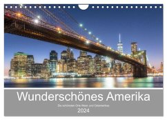 Wunderschönes Amerika (Wandkalender 2024 DIN A4 quer), CALVENDO Monatskalender