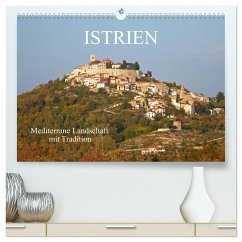 ISTRIEN (hochwertiger Premium Wandkalender 2024 DIN A2 quer), Kunstdruck in Hochglanz