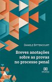 Breves anotações sobre as provas no processo penal (eBook, ePUB)
