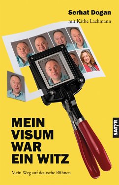 Mein Visum war ein Witz (eBook, ePUB) - Dogan, Serhat; Lachmann, Käthe