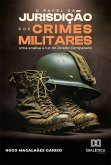 O Papel da Jurisdição dos Crimes Militares (eBook, ePUB)