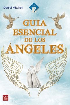 Guía esencial de los ángeles (eBook, ePUB) - Mitchell, Daniel