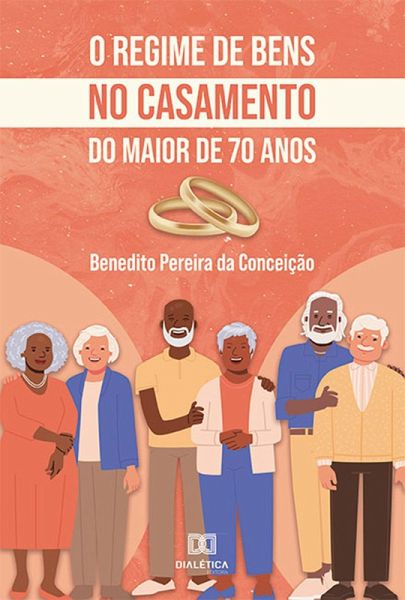 O regime de bens no casamento do maior de 70 anos (eBook, ePUB) O regime de bens no casamento do maior de 70 anos (eBook, ePUB)