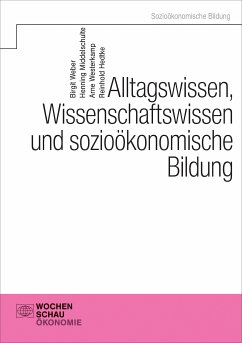 Alltagswissen, Wirtschaftswissen und sozioökonomische Bildung (eBook, PDF) - Middelschulte, Henning; Westerkamp, Arne