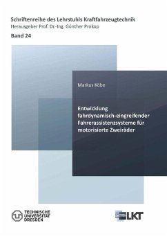 Entwicklung fahrdynamisch-eingreifender Fahrerassistenzsysteme für motorisierte Zweiräder (eBook, PDF)