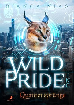 Wild Pride Inc. - Quantensprünge (eBook, ePUB) - Nias, Bianca