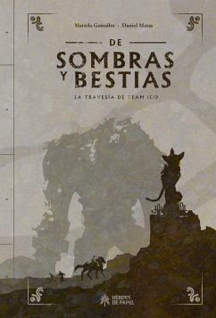 De Sombras y Bestias (eBook, ePUB) - González, Mariela; Caballero, Daniel Matas