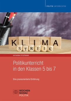 Politikunterricht in den Klassen 5 bis 7 (eBook, PDF) - Studtmann, Katharina
