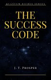 The Success Code (Quantum Riches) (eBook, ePUB)