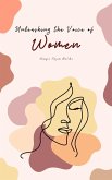 Unleashing the Voice of Women (eBook, ePUB)