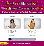 My First Ukrainian Words for Communication Picture Book with English Translations (Teach & Learn Basic Ukrainian words for Children, #18) (eBook, ePUB)