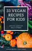 33 VEGAN RECIPES FOR KIDS (eBook, ePUB)