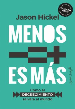 Menos es más (eBook, ePUB) - Hickel, Jason