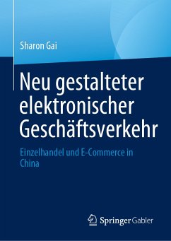 Neu gestalteter elektronischer Geschäftsverkehr (eBook, PDF) - Gai, Sharon