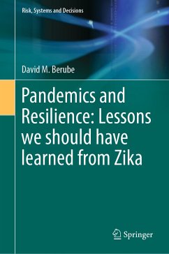 Pandemics and Resilience: Lessons we should have learned from Zika (eBook, PDF) - Berube, David M.