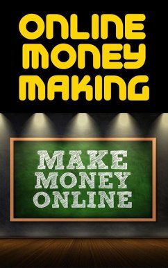 Online Money Making: Unlocking the Path to Financial Freedom in the Digital Age (eBook, ePUB) - Gita, Paul