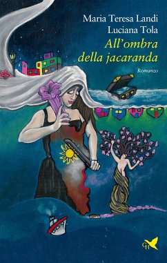 All’ombra della jacaranda (eBook, ePUB) - Teresa Landi, Maria; Tola, Luciana